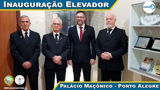 GORGS NOTÍCIAS  INAUGURAÇÃO DO ELEVADOR NO PALÁCIO MAÇÔNICO DO GORGS [upl. by Westhead162]