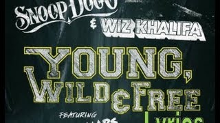 Snoop Dogg amp Wiz Khalifa  Young Wild and Free ft Bruno Mars Lyrics [upl. by Selij196]