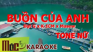 Karaoke Buồn Của Anh  Tone Nữ Hạ Thấp Dể Hát [upl. by Hettie804]