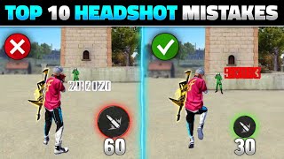 TOP 10 HEADSHOT MISTAKES IN FREE FIRE  FREE FIRE HEADSHOT TIPS AND TRICKS  GARENA FREE FIRE [upl. by Hendrika]