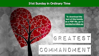 The first commandment Homily for the 31st Sunday in Ordinary Time Year B [upl. by Donia560]