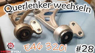 🛠️28 Querlenkerlager beim BMW E46 320i ausgeschlagen  Querlenker wechseln  Reparatur Tutorial [upl. by Khorma]