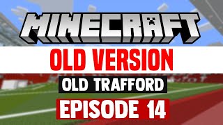 OLD VERSION Minecraft Stadium Builds Old Trafford 14 Stands [upl. by Elaina125]