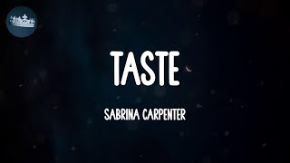 Taste  Sabrina Carpenter Lyrics [upl. by Lolita]