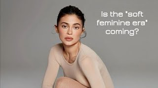 kylie jenner is FINALLY entering her soft feminine energy case study [upl. by Kennan]