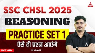 SSC CHSL 2025 Reasoning  Reasoning PRACTICE SET 1 For SSC CHSL  By Vinay Sir [upl. by Henderson173]