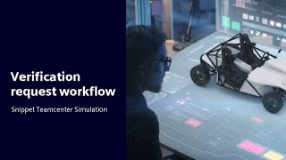 Verification request workflow  Snippet Teamcenter Simulation [upl. by Onek]