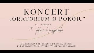 Koncert quotOratorium o Pokojuquot Niepokalanów [upl. by Mill629]