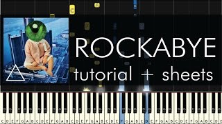 Clean Bandit  Rockabye ft Sean Paul amp AnneMarie  Piano Tutorial  Sheets [upl. by Ardnekahs]