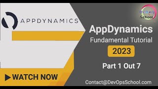 AppDynamics Fundamental Tutorials 2023  Part  1 Out 7 [upl. by Eceerehs686]