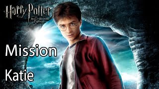 Harry Potter and the Half Blood Prince Mission Katie [upl. by Ecienal]