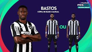 Bastos  Cópia de base e Manual  PES 2021 [upl. by Atniuq529]