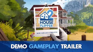 House Flipper 2  Demo Gameplay Trailer [upl. by Pernick582]