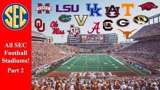 All SEC Football Stadiums Part 2 [upl. by Hairahcaz]