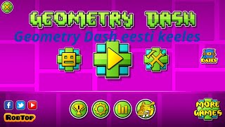 Geometry Dash eesti keeles  Koos JustGroniga [upl. by Nadual704]