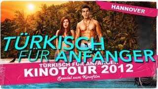 TÜRKISCH FÜR ANFÄNGER  KINOTOUR 03  HANNOVER OFFICIAL HD VERSION AGGRO TV [upl. by Bessy]