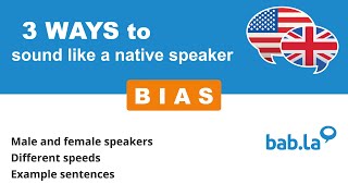 BIAS pronunciation  Improve your language with babla [upl. by Elocal224]