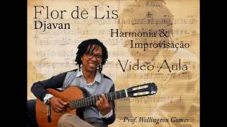 FlordeLis Djavan  Harmonia e improvisação  vídeo aula [upl. by Ialohcin]