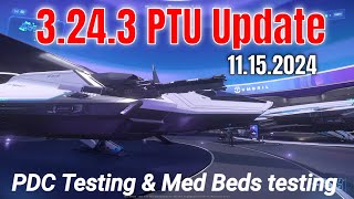 3243 PTU Update  Nov 15th 2024  PDC Testing amp All Med Beds Testing  Star Citizen Science 4k [upl. by Asirem]