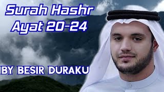 Besir Duraku Surah Hashr ayat 2024 [upl. by Nauqas121]