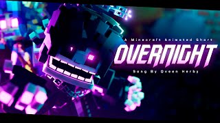 quotOvernightquot  Animated Minecraft Short Song By Qveen Herby [upl. by Roberta]