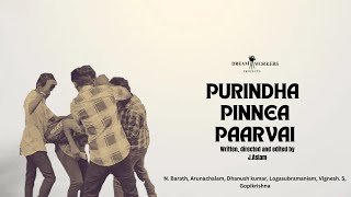 Purindha Pinnea Paarvai  Tamil one minute short film  Dream workers projects [upl. by Rollo324]