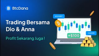 Live Trading bersama Dio amp Anna Analisis Pasar RealTime dan Strategi  BtcDana Trading [upl. by Nats753]