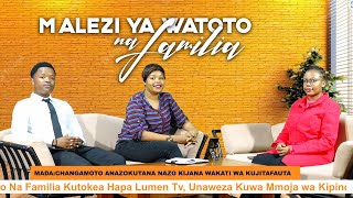 🔴LIVE MALEZI YA WATOTO NA FAMILIA  CHANGAMOTO ANAZOKUTANA NAZO KIJANA WAKATI WA KUJITAFAUTA [upl. by Lamahj398]