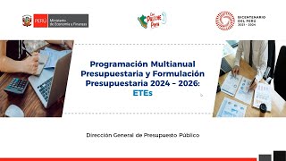 Programación multianual presupuestal y formulación presupuestaria 2024 – 2026 ETEs [upl. by Efar285]