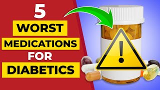 5 Most Problematic Medications For Diabetics [upl. by Riatsala]