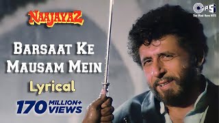 Barsaat Ke Mausam Mein  Lyrical  Naajayaz  Naseeruddin Shah  Kumar Sanu  Roop Kumar Rathod [upl. by Diamante]