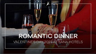 Romantic Dinner  Valentines Day at SANA Hotels  Love at SANA Hotels [upl. by Cirdek296]