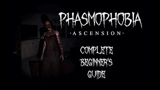 A COMPLETE Beginners Guide To Phasmophobia [upl. by Eleanora146]