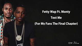 Fetty Wap Ft Monty  Text Me Lyric Video [upl. by Iorio]