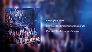 Newsies The Broadway Musical  Brooklyns Here [upl. by Gabby345]