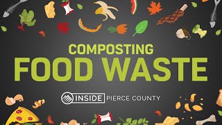 Inside Pierce County – Composting Food Waste [upl. by Fairleigh]