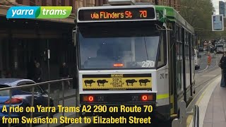 A ride on Yarra Trams A2 290 on Route 70 from Swanston Street to Elizabeth Street [upl. by Terese]