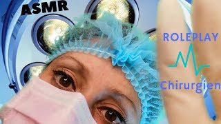 ASMR Roleplay Chirurgien👩‍⚕️ Opération chirurgicale en Soft Spoken [upl. by Eifos]