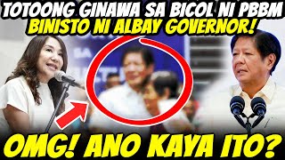 OMG ALBAY GOVERNOR BINUKO ANG TOTOONG GINAWA NI PBBM SA BICOL [upl. by Meehahs]