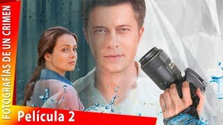 La Historia Emocionante Fotografías de un Crimen Episodio 2 Película Completa Gratis En Español [upl. by Bullivant]