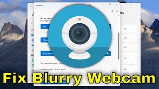 Fix Blurry Webcam on Windows 1110 PC Guide [upl. by Eicnan]