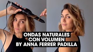 Cómo hacer ONDAS NATURALES CON VOLUMEN by Anna Padilla  ghd Creative Curl [upl. by Riley]