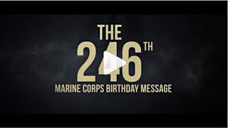 246th US Marine Corps Birthday Message [upl. by Yamauchi]