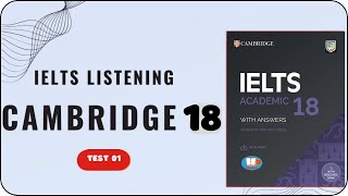 IELTS listening practice test  Cambridge 18 Test 1  IELTS listening with transcript and answers [upl. by Dhiren571]