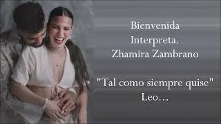 BIENVENIDA Letra ZHAMIRA ZAMBRANO [upl. by Mack]