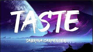 Sabrina Carpenter  Taste Lyrics [upl. by Jamesy]