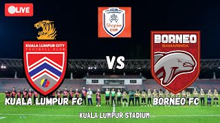 🔴LIVE KUALA LUMPUR CITY FC VS BORNEO FC SAMARINDA  ASEAN CLUB CHAMPIONSHIP SHOPEE CUP 2024 [upl. by Ruelu]