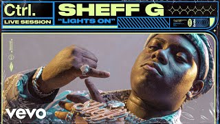 Sheff G  Lights On Live Session  Vevo Ctrl [upl. by Berty]