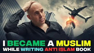 While Writing Anti Islamic Book I Became A Muslim [upl. by Ellemrac]