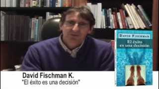 David Fischman  El éxito es una decisión [upl. by Cronin]